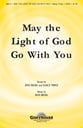May the Light of God Go with You SATB choral sheet music cover